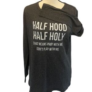 Half Hood Half Holy Shirt